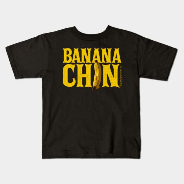 Banana Chin Kids T-Shirt by SavageRootsMMA